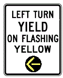 Left Turn Yield on Flashing Yellow - 18x24-, 24x30- or 30x36-inch